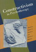 Constructivism in Psychotherapy