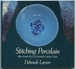 Stitching Porcelain: After Matteo Ricci in Sixteenth-Century China