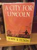 A City for Lincoln [Inscribed]