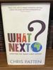 What Next? Surviving the Twenty-First Century [Signed]