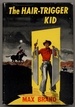 The Hair-Trigger Kid