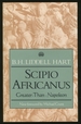 Scipio Africanus: Great Than Napoleon