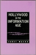 Hollywood in the Information Age: Beyond the Silver Screen