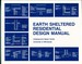 Earth Sheltered Residential Design Manual