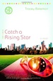 Catch a Rising Star (Drama Queens Series #1)