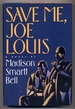 Save Me, Joe Louis