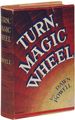 Turn, Magic Wheel