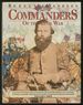 Rebels & Yankees: the Commanders of the Civil War: an Account of the Lives of the Commissioned Officers During America's War of Secession. Including a Remarkable Collection of Photographs of Historical and Personal Memorabilia