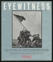 Eyewitness: 150 Years of Photojournalism