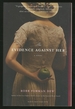 The Evidence Against Her