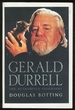 Gerald Durrell: the Authorized Biography