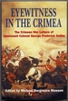 Eyewitness in the Crimea: the Crimean War Letters (1854-1856) of Lt. Col. George Frederick Dallas, Sometime Captain, 46th Foot, and Adc to Sir Robert Garrett