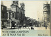 Wolverhampton as It Was Vol. III