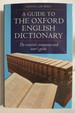 A Guide to the Oxford English Dictionary (Dj Protected By a Brand New, Clear, Acid-Free Mylar Cover)