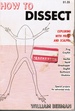 How to Dissect: Exploring With Probe and Scapel