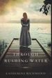 Through Rushing Water