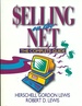 Selling on the Net; the Complete Guide