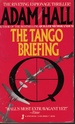 The Tango Briefing