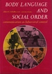 Body Language and Social Order; Communication as Behavioral Control
