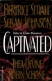 Captivated-Tales of Erotic Romance; Ecstasy, Bound and Determinded, Dark Desires and a Lady's Pleasure