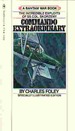 Commando Extraordinary; Incredible Exploits of Col. Skorzeny