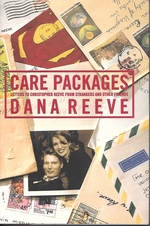 Care Packages; Letters to Christopher Reeve Form Strangers and Others Friends