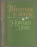 Whatever is Moving