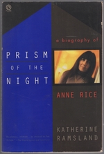 Prism of the Night: a Biography of Anne Rice