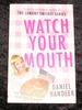 Watch Your Mouth