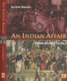 An Indian Affair: From Riches to Raj