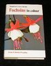 Fuchsias in Colour