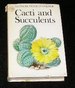 Cacti and Succulents