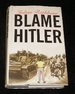 Blame Hitler