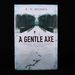 A Gentle Axe