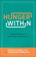 Hunger Within: a Biblical Approach to Weight Management