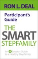 The Smart Stepfamily Participant's Guide: an 8-Session Guide to a Healthy Stepfamily