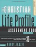 The Christian Life Profile Assessment Tool Workbook: Discovering the Quality of Your Relationships With God and Others in 30 Key Areas