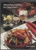 Microwave Cooking, for One & Two