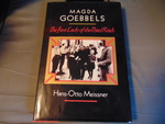 Magda Goebbels: the First Lady of the Third Reich