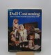 Doll Costuming: How to Costume French & German Bisque Dolls