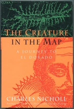 The Creature in the Map: a Journey to El Dorado