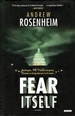 Fear Itself; Washington, 1940. a Deadly Conspiracy Threatens to Bring America to Its Knees