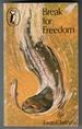 Break for Freedom