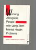 Working Alongside People With Long Term Mental Health Problems