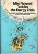 Miss Pickerell Tackles the Energy Crisis (#13 in Miss Pickerell Series)