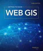 Getting to Know Web Gis