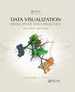 Data Visualization: Principles and Practice, Second Edition