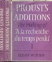 Prousts Additions: the Making of 'a La Recherche Du Temps Perdu'--Volume I and II [Two Volume Set, Inscribed By Winton! ]