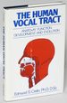 The Human Vocal Tract: Anatomy, Function, Development, and Evolution