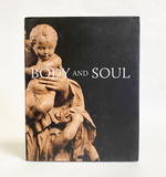 Body and Soul: Masterpieces of Italian Renaissance and Baroque Sculpture